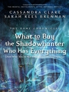What to Buy the Shadowhunter Who Has Everything (And Who You're Not Officially Dating Anyway) : Bane Chronicles, Book 8